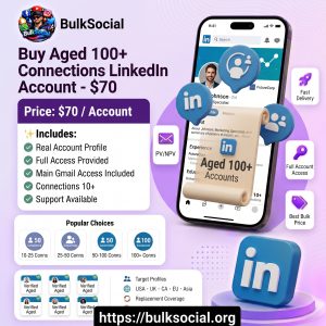 Buy Aged 100+ Connections LinkedIn Account