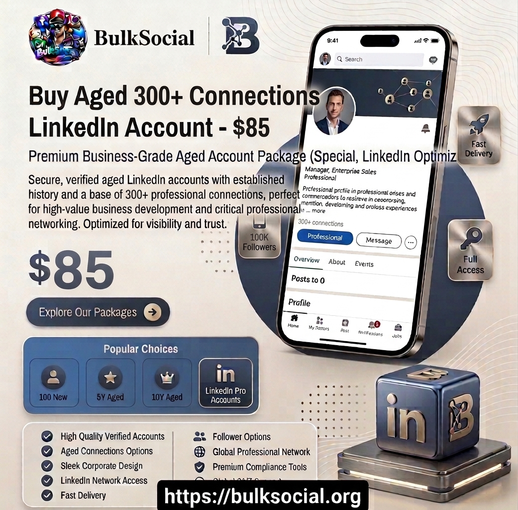 Buy Aged 300+ Connections LinkedIn Account-$85