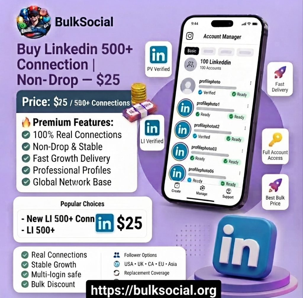 Buy Linkedin 500+ Connection | Non-Drop